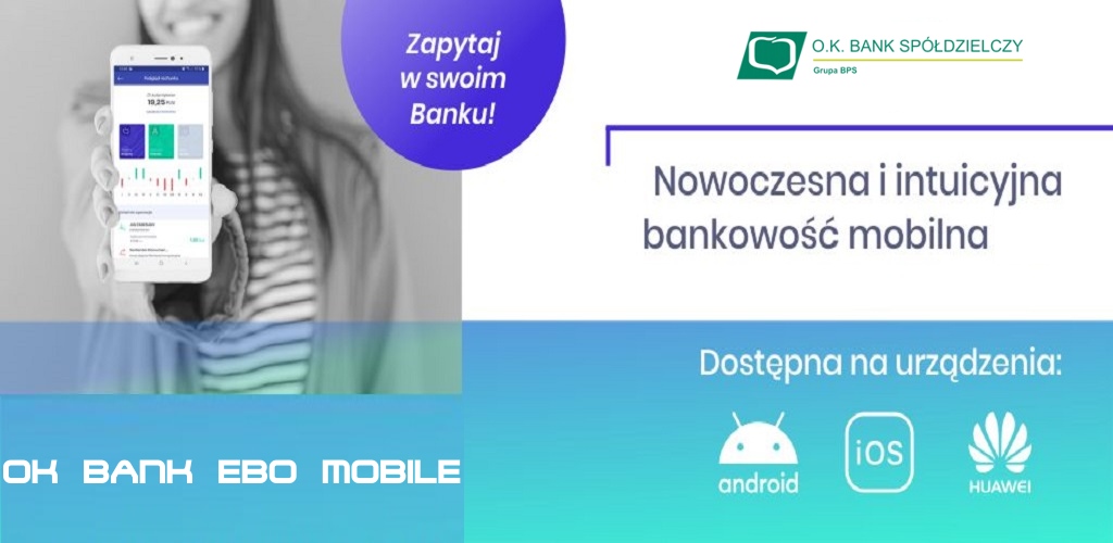 Nowa bankowość mobilna OK BANK EBO MOBILE - O.K. Bank Spółdzielczy w